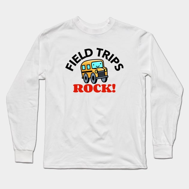 Field Trips Rock Long Sleeve T-Shirt by Mountain Morning Graphics